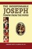 Книга The Indispensable Joseph I Know from the Popes : (3rd Revised Edition)
