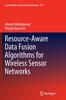 Книга Resource-Aware Data Fusion Algorithms for Wireless Sensor Networks : 118