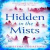 Hidden In the Mists by Christina Courtenay Paperback Book 9781472293169