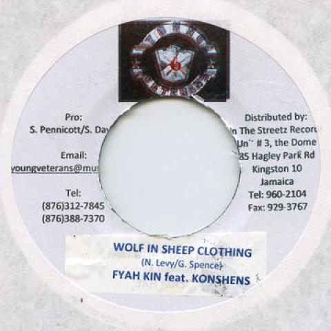 7-дюймовая пластинка FYAH KIN, KONSHENS - Волк в овечьей шкуре none Young Veterans 2009 Ямайка Регги, Ска и Даб