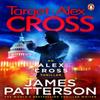 Target Alex Cross by James Patterson Paperback Book 9781784753658