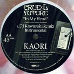 12inch Record KAORI In My Head DJ Kawasaki Remix KYTHMAK1181 CrueL Records 2007 Japan Dance Electronica Used