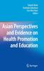 Книга Asian Perspectives and Evidence On Health Promotion and Education
