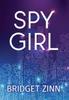 Книга Spy Girl by Bridget Zinn - Hardback