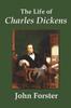 Книга The Life Of Charles Dickens by John Forster - Paperback