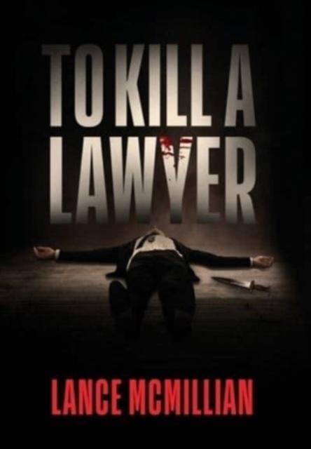 Книга To Kill A Lawyer