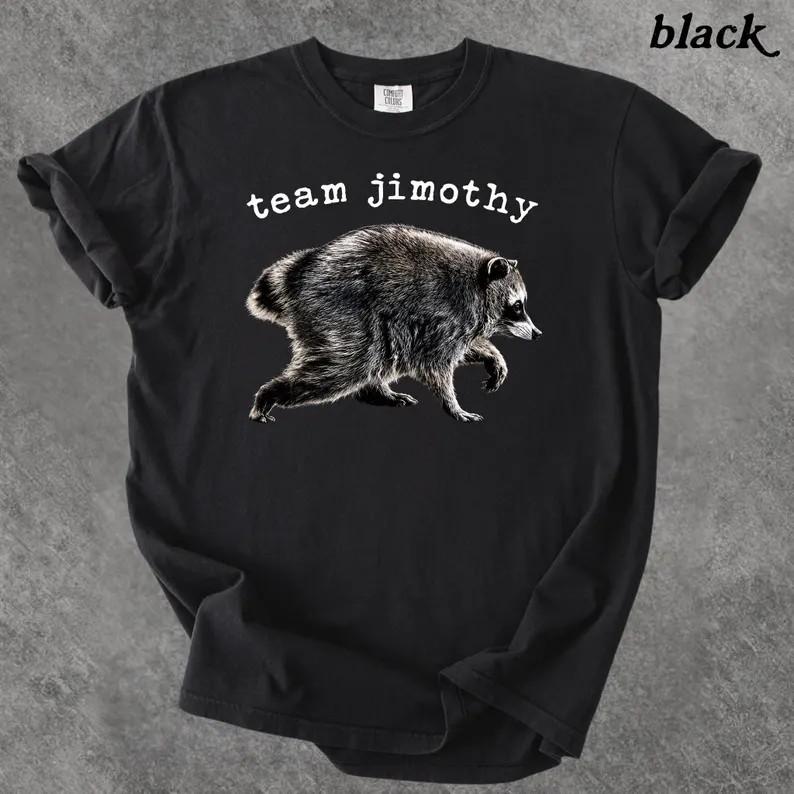 Team Jimothy Raccoon T-Shirt Seattle Viral Meme Short King Black S-5XL