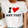 Personalised I Heart Add Your Custom Text Novelty Womens T-Shirts  NED 2T1A1