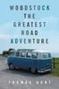 Книга Woodstock the Greatest Road Adventure
