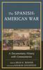 Книга The Spanish-American War : A Documentary History with Commentaries