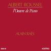 CD Ален Раэс; АЛЬБЕР РУССЕЛЬ - Руссель;Фортепианные произведения SOCD08 США Классика Б/У