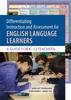 Книга Differentiating Instruction and Assessment for English Language Learners with Poster : A Guide for K-12 Teachers