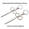 Dental Surgical Implant MTA Bone Graft Injector Syringe Carrier Straight/Curved Tip 2.5mm