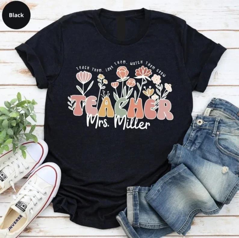 Personalized Floral Teacher Name T Shirt Custom Unisex Appreciation Tee