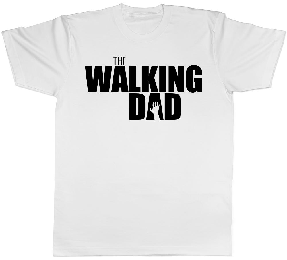 The Walking Dad Fathers Day Birthday Unisexs TShirt Tee