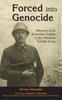 Книга Forced Into Genocide : Memoirs of an Armenian Soldier In the Ottoman Turkish Army
