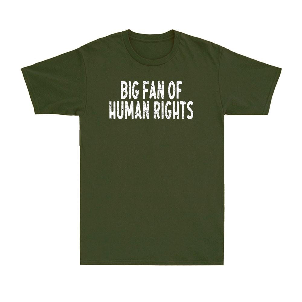 Big Fan of HuUnisex Rights Bold Equality Protest Feminists Quote Unisex TShirt