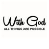 With God All Things Are Possible Car Sticker Waterproof Vinyl Decal Car Accessories Decor Pegatinas Para Coche