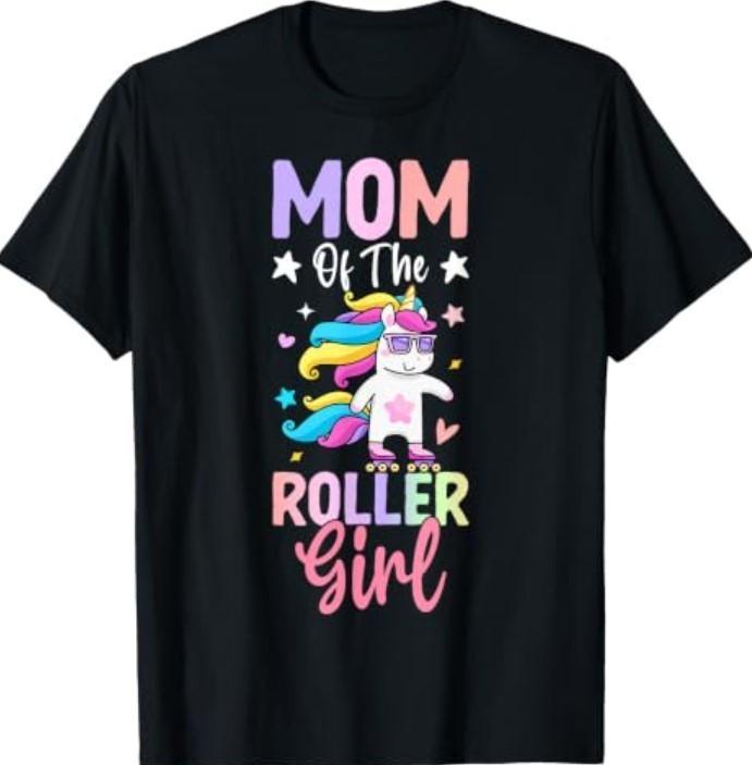 Mom of The Roller Girl Roller Skating Skater Girl T-Shirt