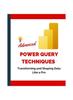 Книга Advanced Power Query Techniques : Transforming and Shaping Data Like a Pro