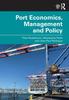 Книга Port Economics, Management and Policy