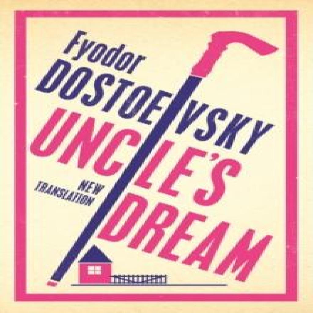 Uncles Dream New Translation by Fyodor Dostoevsky Paperback Book 9781847497680