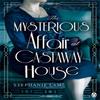 The Mysterious Affair At Castaway House by Stephanie Lam Paperback... 9781405917001