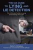 Книга Lying and Lie Detection : A CIA Insider's Guide