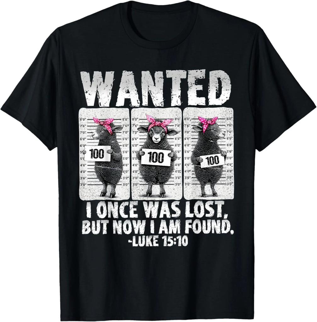 Wanted I Once was Lost Bible Verse Jesus But Now I Am Found T-Shirt