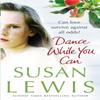 Dance While You Can by Susan Lewis Paperback Book 9780099517832