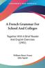 Книга A French Grammar For School And Colleges Together With A Brief Reader And Engli by John Squair - Paperback