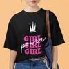 Girl Power T-Shirt Feminist Quote Graphic Tee Crown Design Empowerment Gift Top