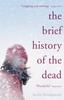 Книга The Brief History of the Dead