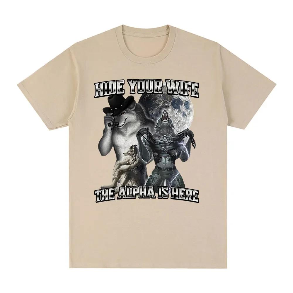 Hide your wife Alpha here, wolf. Literally, I have a funny expression, Emo T-shirt, women's clothing, Harajuku retro T-shirt