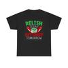 Relish Today Ketchup Tomorrow Graphic T Shirt Funny Unisex Heavy Cotton Tee