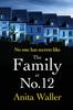 Книга The Family At No. 12 : The Explosive, Addictive Psychological Thriller from Anita Waller