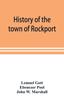 Книга History of the Town of Rockport