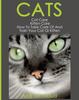 The Cats : Cat Care: Kitten Care: How To Take Care of and Train Your Cat or Kitten Book