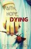 Книга Faith, Hope, Dying