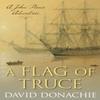 A Flag of Truce by David Donachie Paperback Book 9781493066285