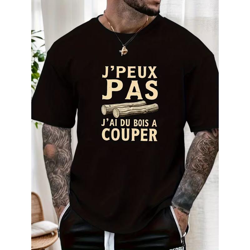 Мужская футболка с французской фразой "J'Peux Pas J'Ai Du Bois À Couper" (Я не могу, у меня есть дрова для рубки) - Принт с бревном из массива дерева, Повседневная, С коротким рукавом, Круглый вырез, Летний топ