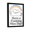 Vo Maria Have A Fucking Nice Day Framed Poster