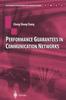 The Performance Guarantees In Communication Networks Book