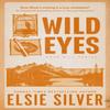 Wild Eyes by Elsie Silver Paperback Book 9780349441641