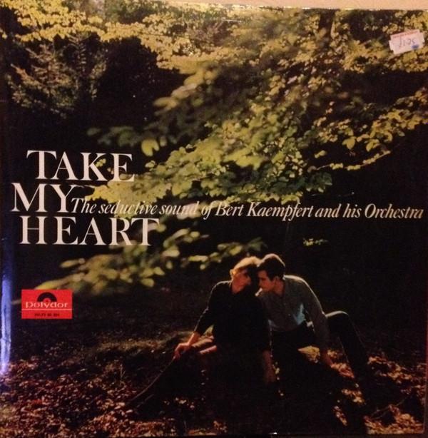 Виниловая пластинка БЕРТ КЕМПФЕРТ И ЕГО ОРКЕСТР - Take My Heart 84021 Polydor 1965 Великобритания Джаз Б/у