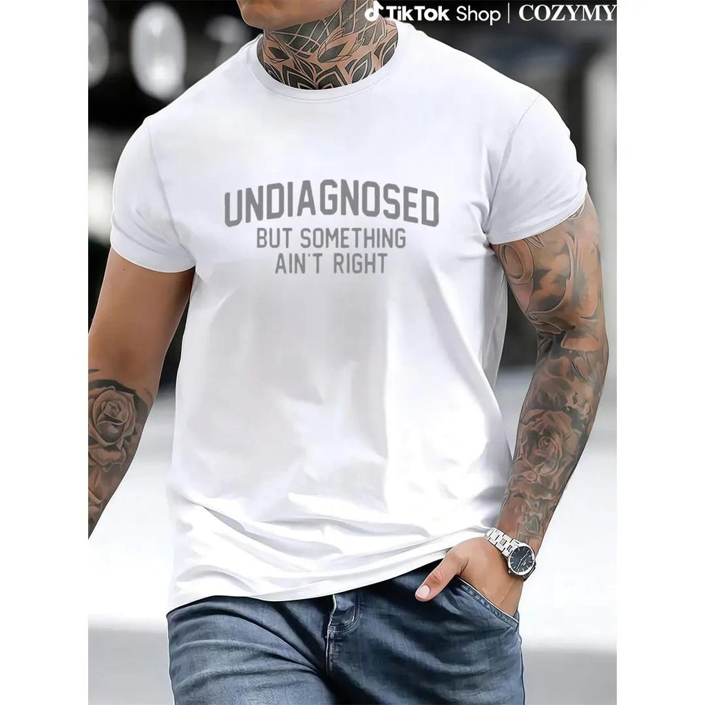 Short Sleeve Print Funny 'Undiagnosed But Something Ain't Right' Humor T-Shirt C