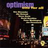 CD ONE FOR ALL - Optimism CD10102 Sharp Nine Reco 1998 US Jazz Used