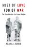 The Mist of Love Fog of War : The True Identity of a Loved Soldier Book