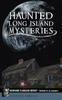 The Haunted Long Island Mysteries Book