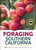 Книга Foraging Southern California : 118 Nutritious, Tasty, and Abundant Foods